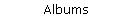Albums